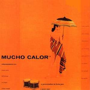 Mucho Calor (Much Heat) cover