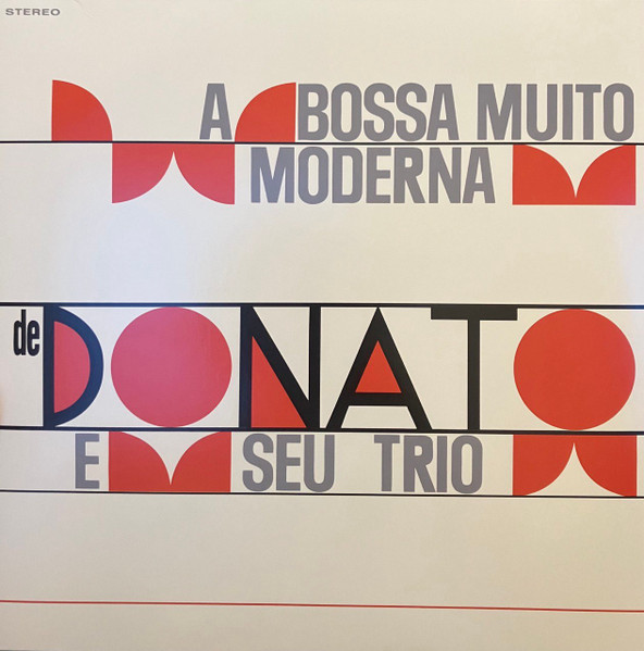 A Bossa Muito Moderna de João Donato E Seu Trio cover