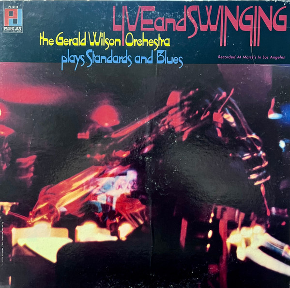 Live And Swinging (The Gerald Wilson Orchestra Plays Standards And Blues) cover