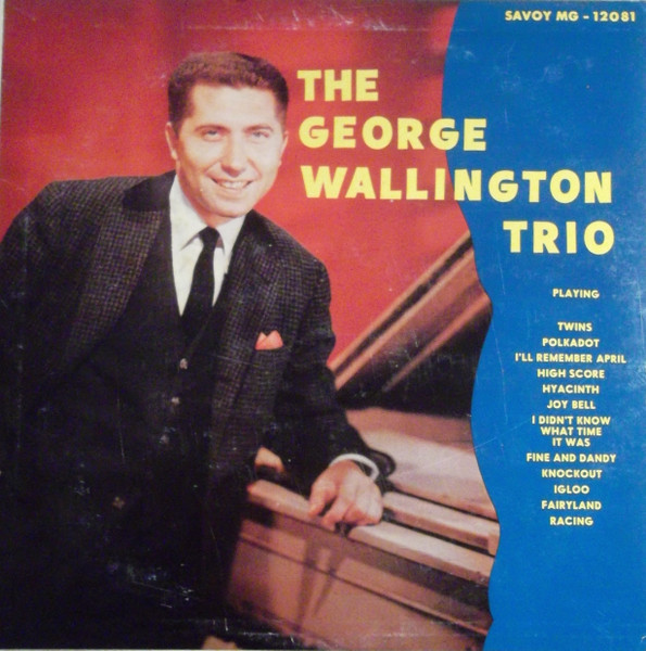 The George Wallington Trios & Septet cover