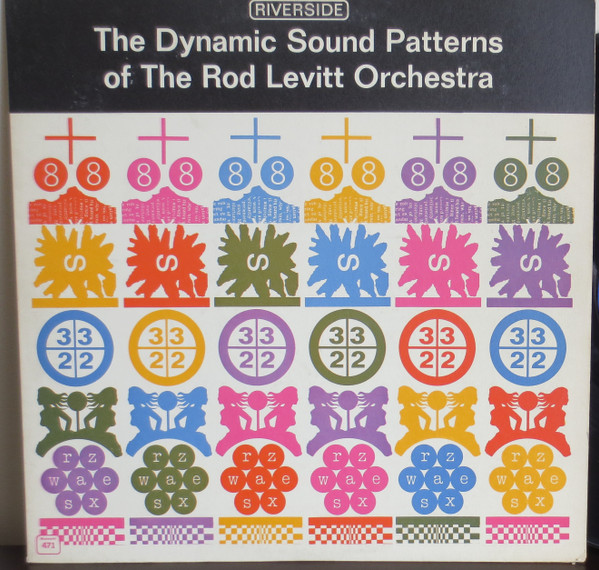 The Dynamic Sound Patterns Of The Rod Levitt Orchestra cover